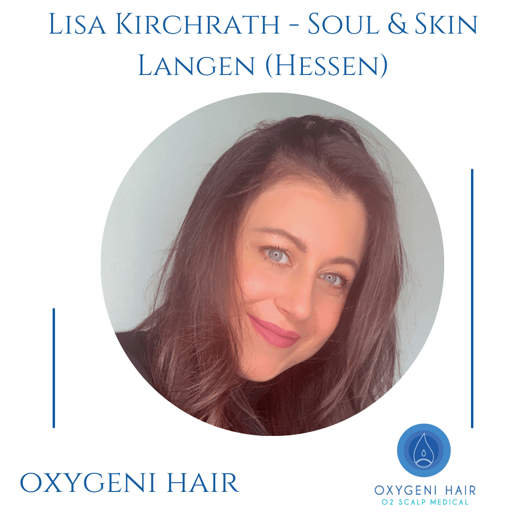 Lisa Kirchrath Langen (Hessen) Soul and Skin Haarterapeutin, Sauerstoffbehandlung Salon